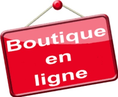 OUVERTURE DE NOTRE BOUTIQUE EN LIGNE