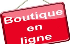 OUVERTURE DE NOTRE BOUTIQUE EN LIGNE